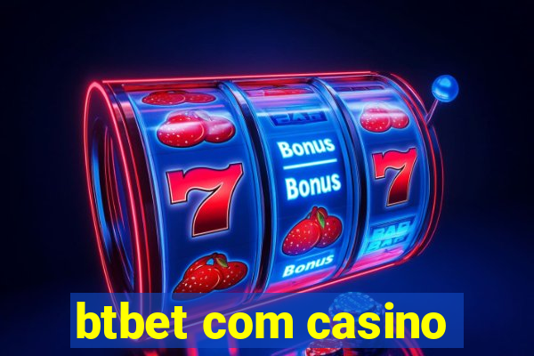 btbet com casino